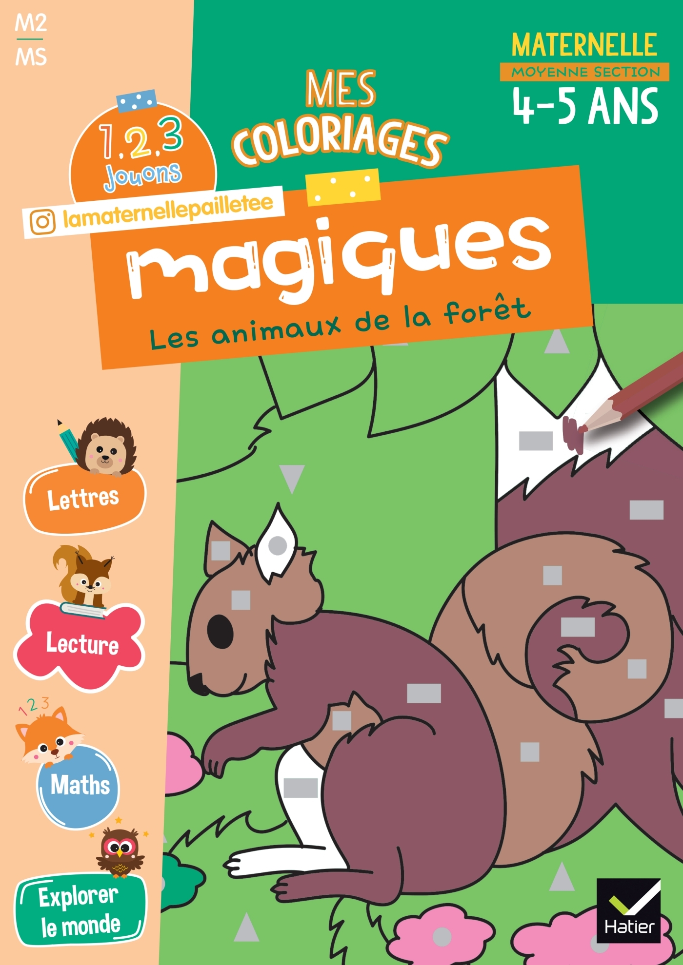 MES COLORIAGES MAGIQUES MS - 1, 2, 3 JOUONS ! - Alissia WAELES - HATIER