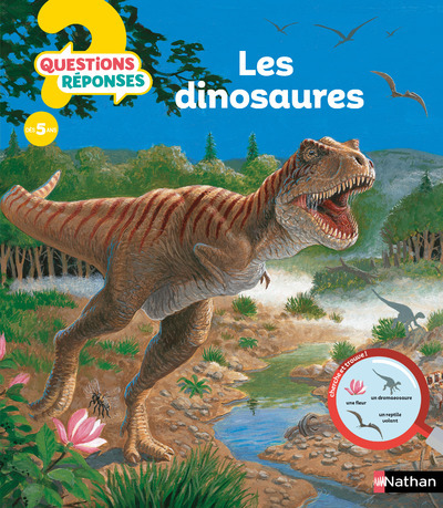 LES DINOSAURES - QUESTIONS ? REPONSES ! N06 - 4+ ANS - Anne-Sophie Baumann - NATHAN