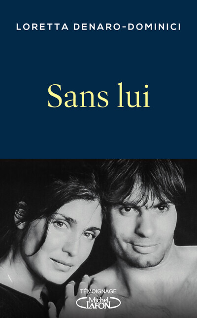 SANS LUI - Loretta Denaro - MICHEL LAFON