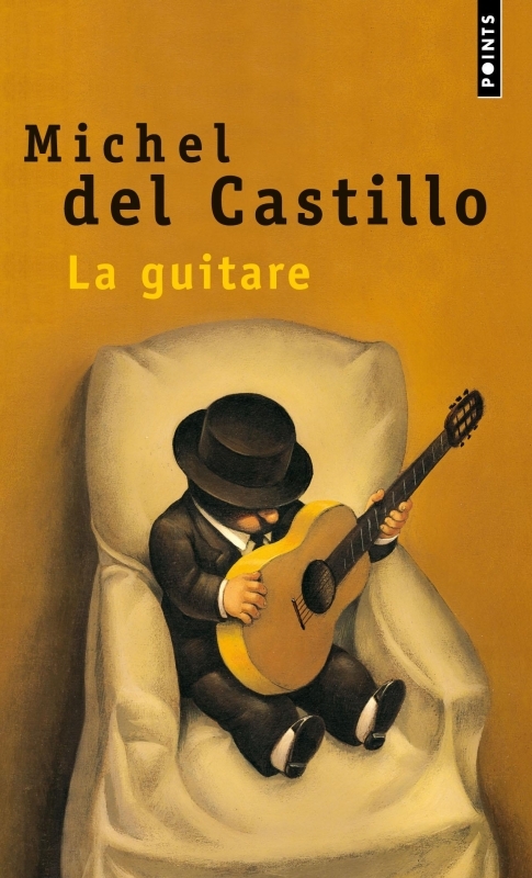 GUITARE (LA) - Michel Del Castillo - POINTS