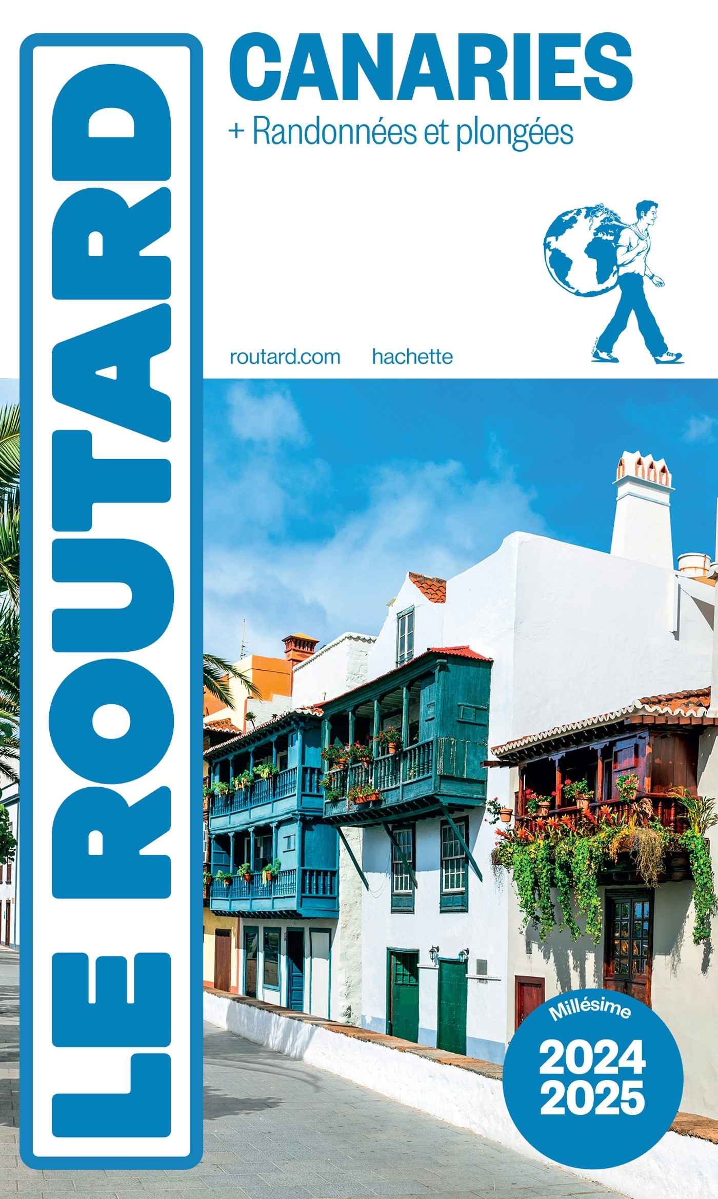 GUIDE DU ROUTARD CANARIES 2024/25 -   - HACHETTE TOURI