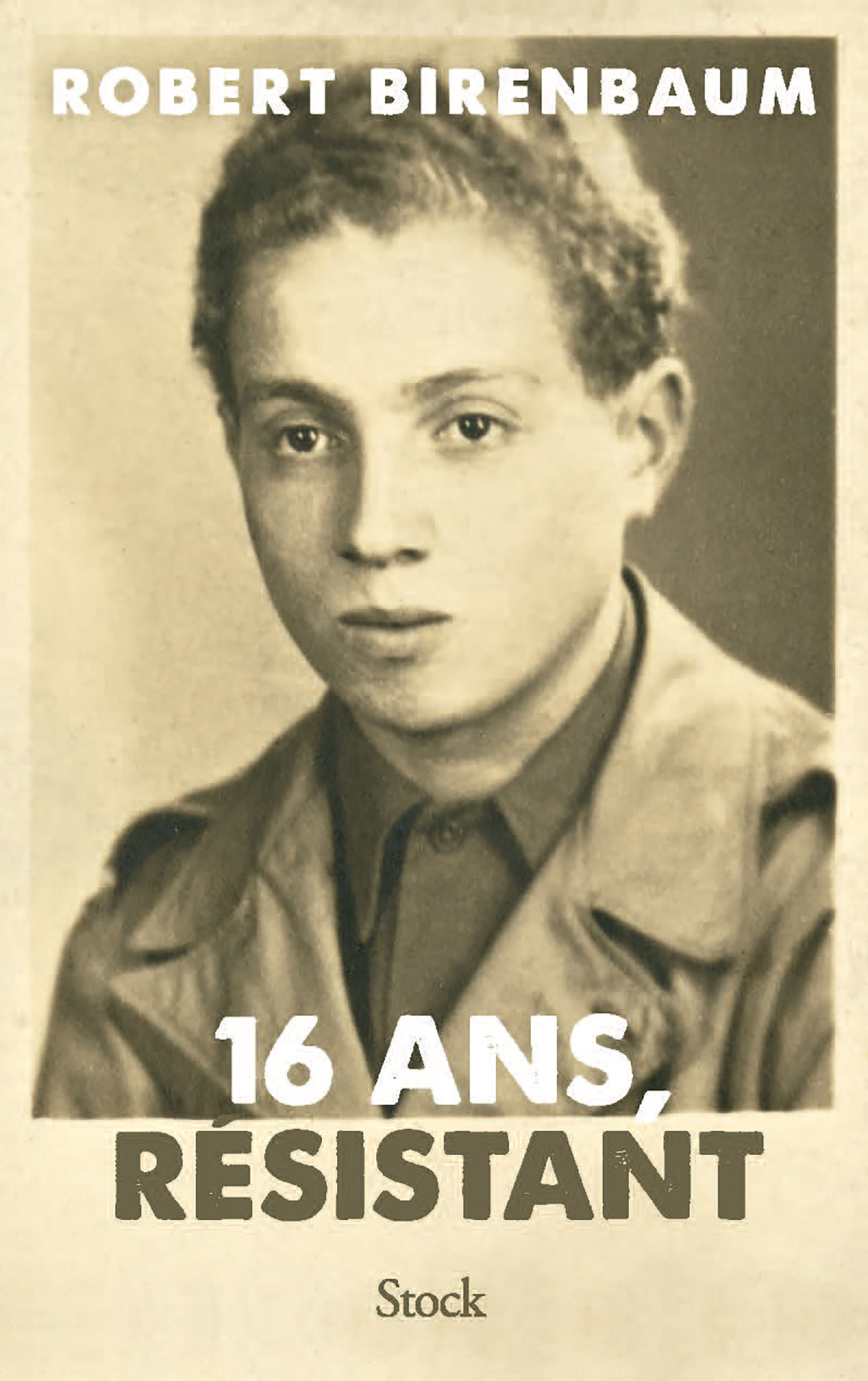 16 ANS, RESISTANT - Robert Birenbaum - STOCK