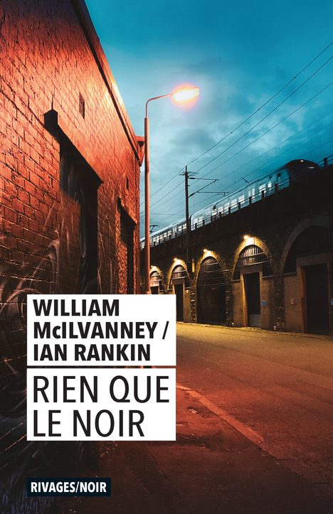 RIEN QUE LE NOIR - Ian Rankin - RIVAGES