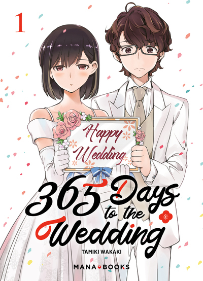 365 DAYS TO THE WEDDING T01 - Tamiki Wakaki - MANA BOOKS