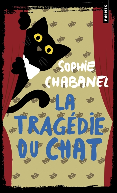 LA TRAGEDIE DU CHAT - Sophie Chabanel - POINTS