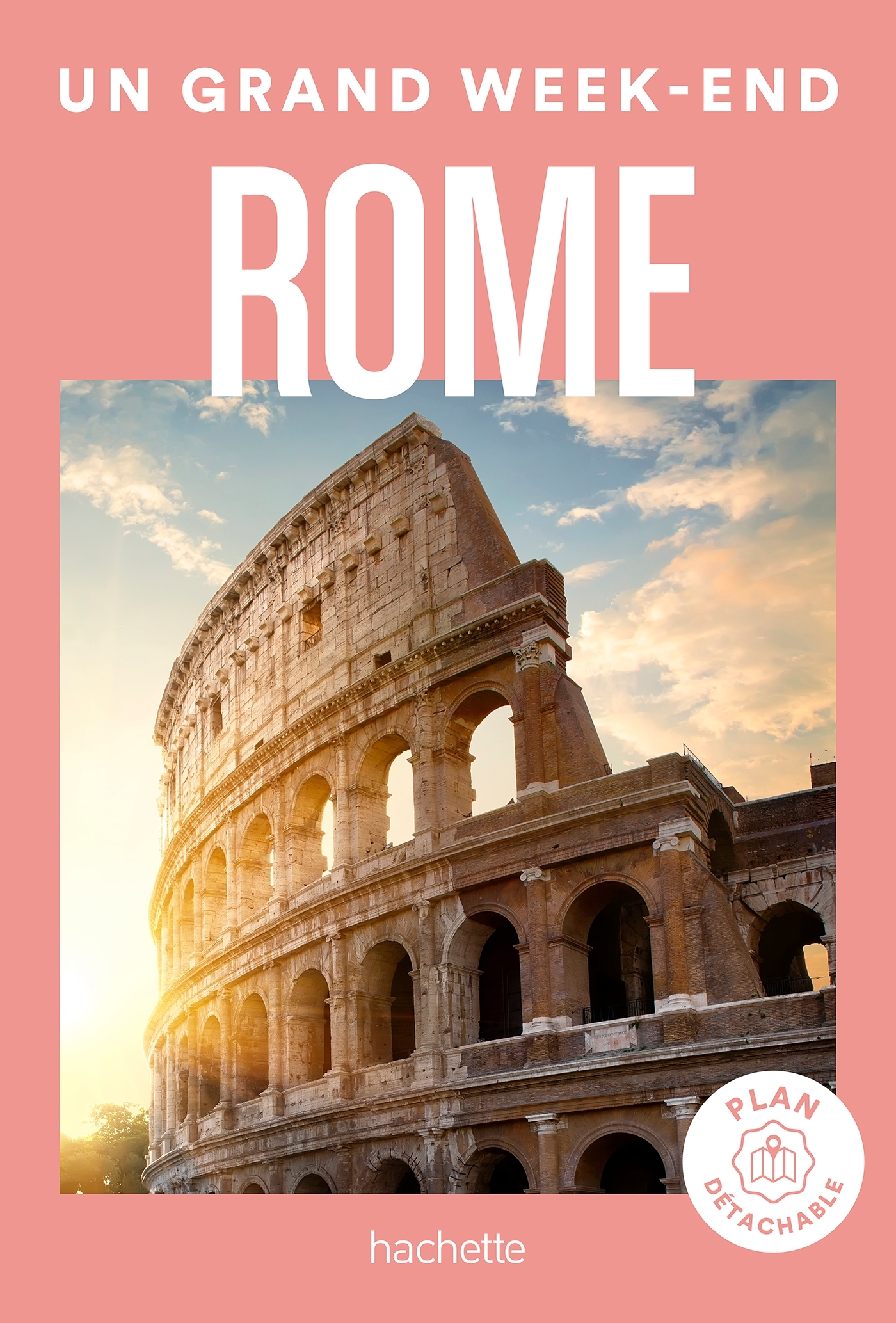 ROME GUIDE  UN GRAND WEEK-END -   - HACHETTE TOURI