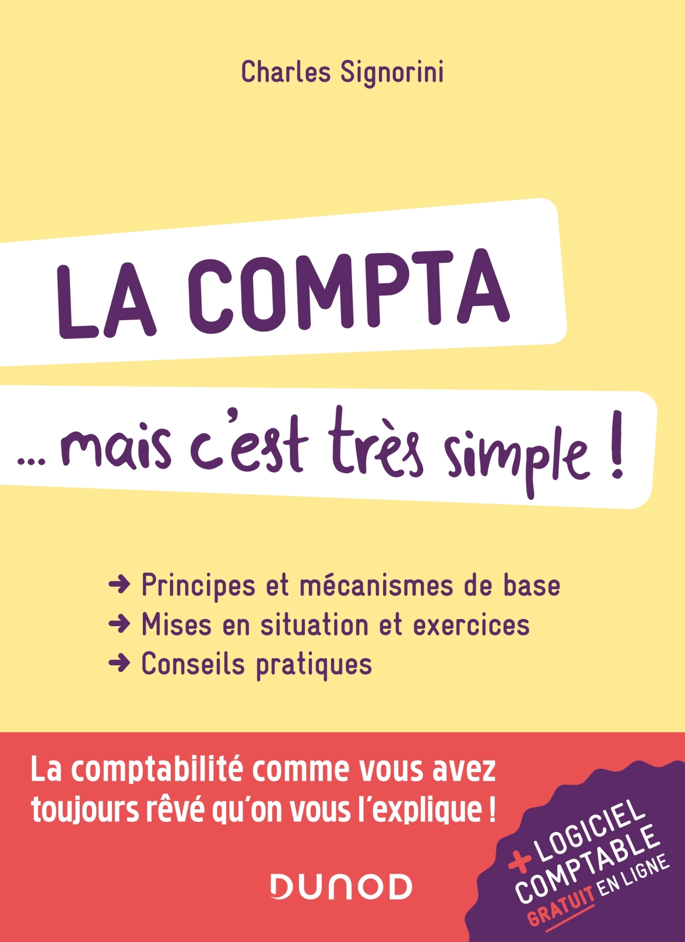 LA COMPTA... MAIS C-EST TRES SIMPLE ! - 3E ED. - Charles Signorini - DUNOD