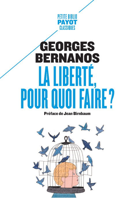 LA LIBERTE, POUR QUOI FAIRE ? - Georges Bernanos - PAYOT