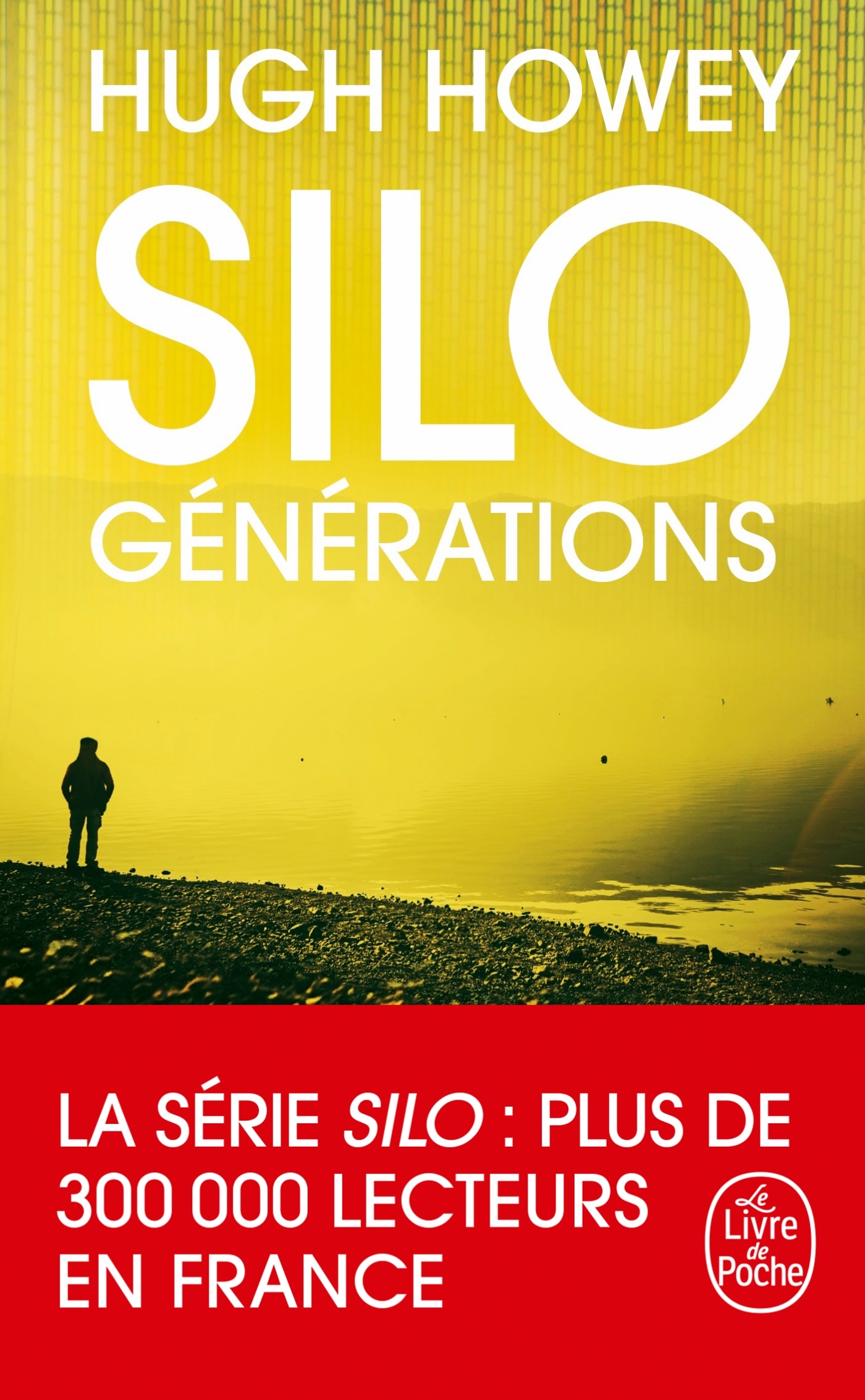 Silo : Générations (Silo, Tome 3) - Hugh Howey - LGF