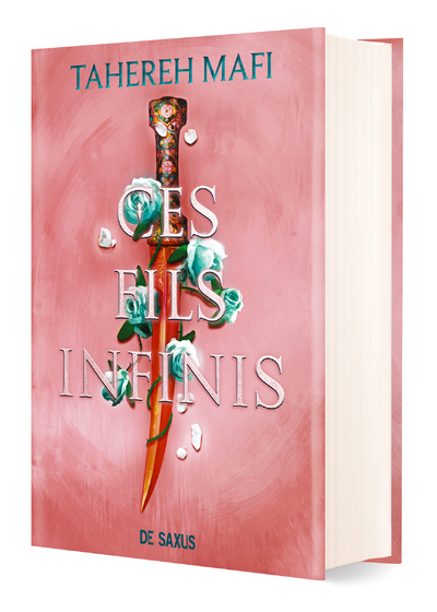 CES FILS INFINIS (RELIE COLLECTOR) - TOME 02 - Tahereh Mafi - DE SAXUS