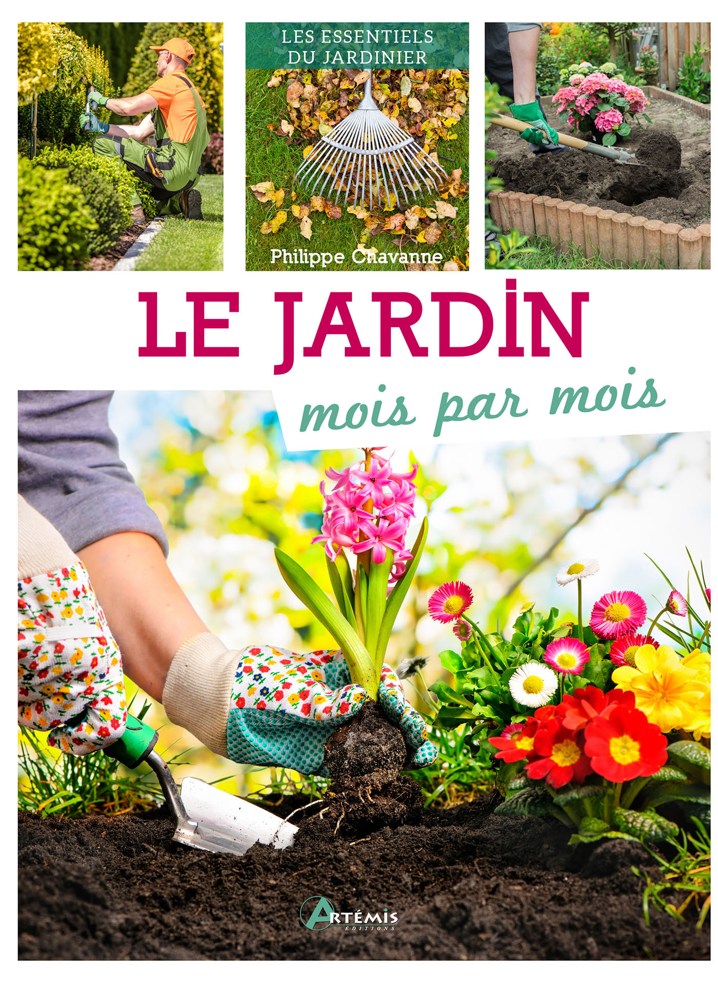 LE JARDIN MOIS PAR MOIS - Philippe Chavanne - ARTEMIS