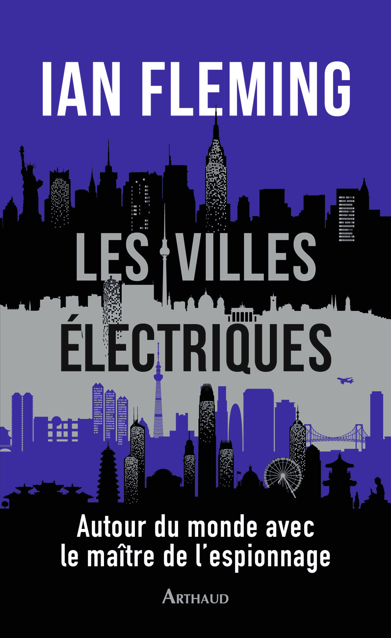 LES VILLES ELETRIQUES - Ian Fleming - ARTHAUD