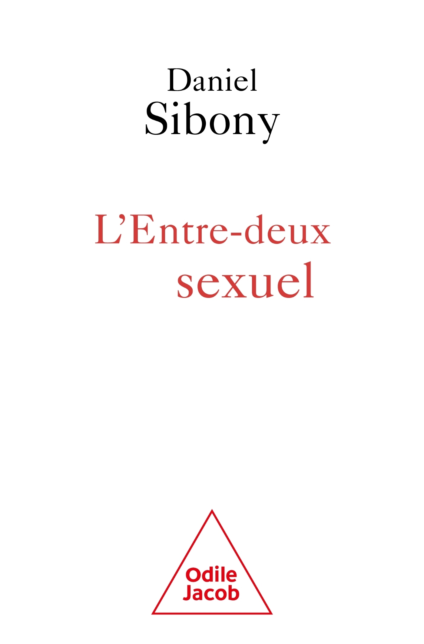 L-ENTRE-DEUX SEXUEL - Daniel Sibony - JACOB