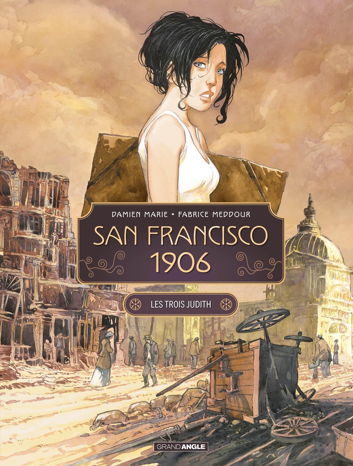 SAN FRANCISCO 1906 T01/2 - Fabrice Meddour - BAMBOO