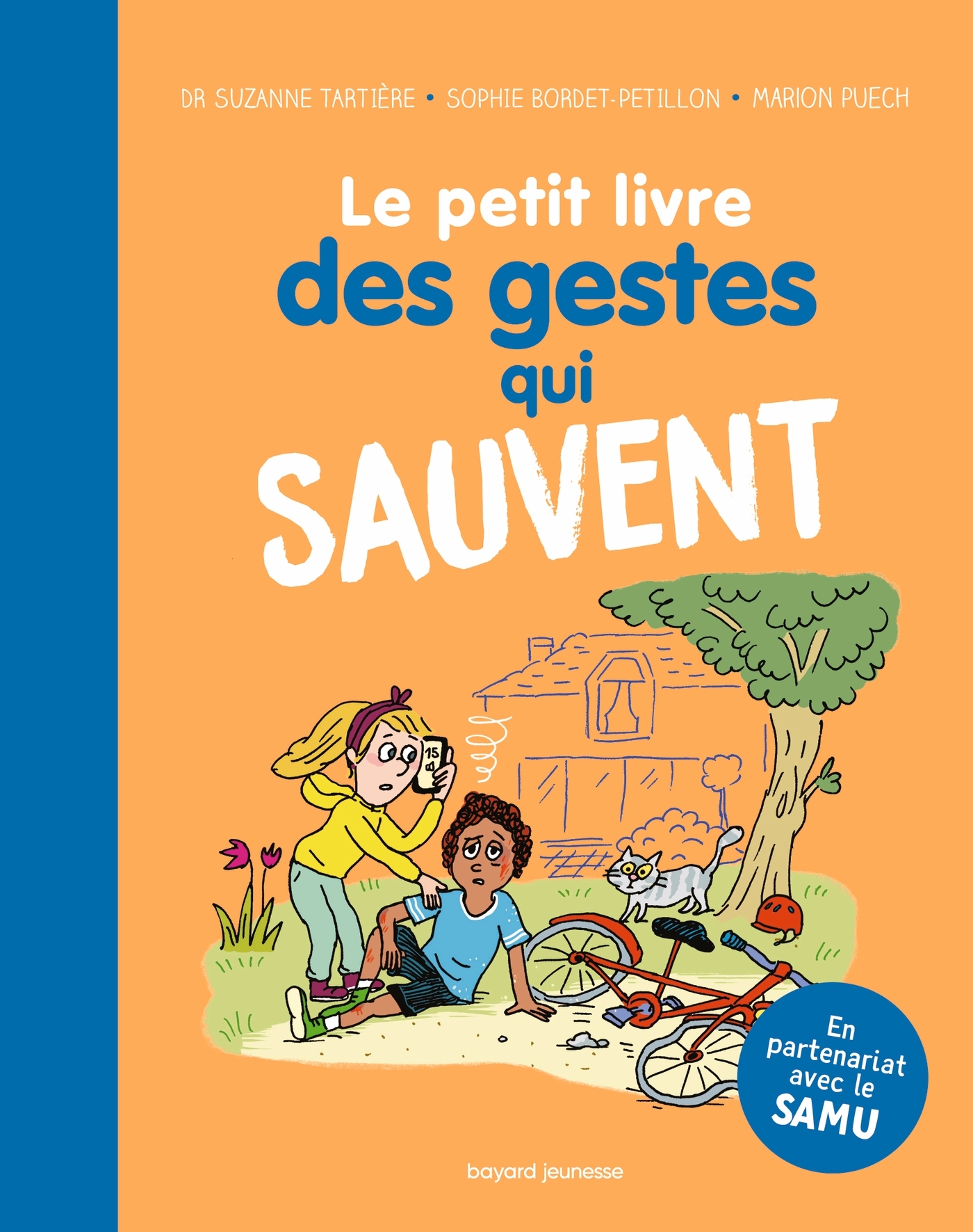 Le petit livre des gestes qui sauvent - SOPHIE BORDET - PETILLON - BAYARD JEUNESSE