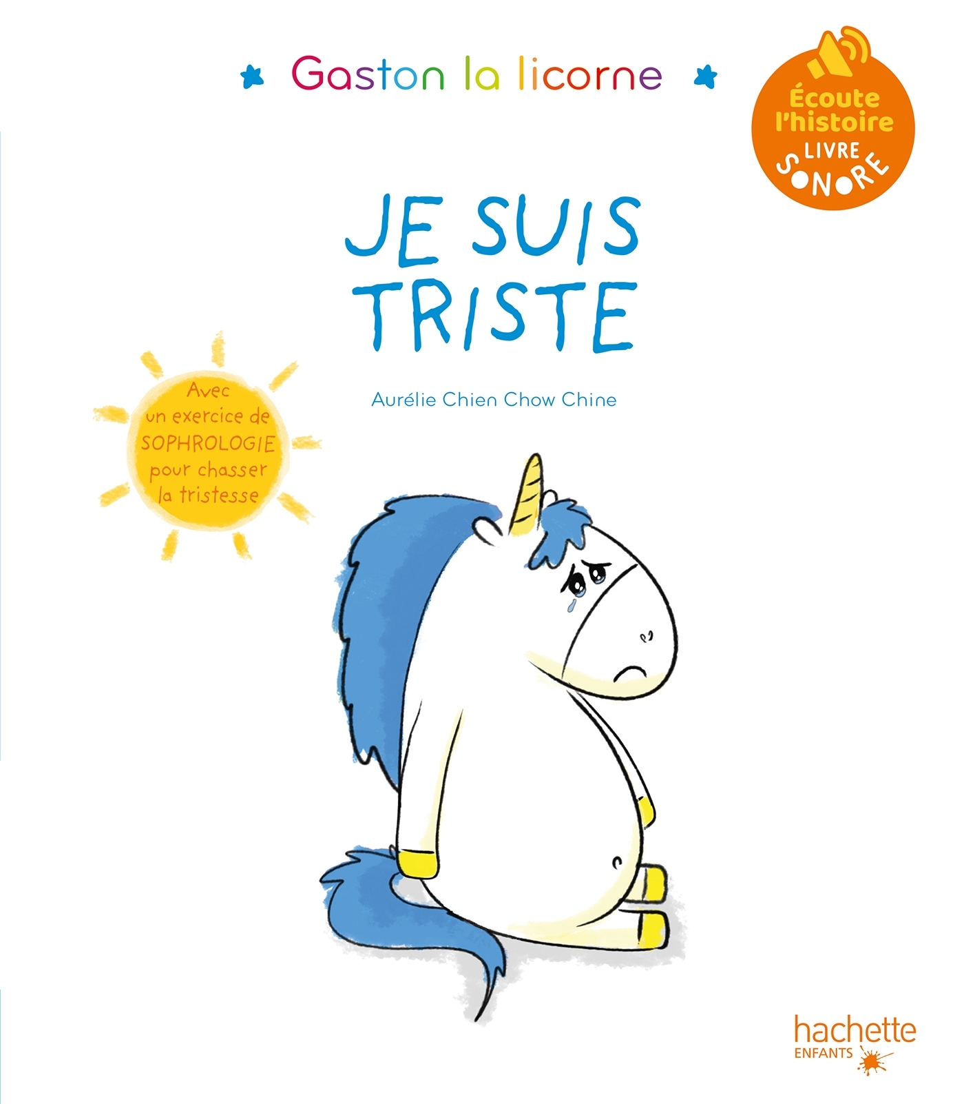 LES EMOTIONS DE GASTON - JE SUIS TRISTE   LIVRE SON - Aurélie Chien Chow Chine - HACHETTE ENFANT