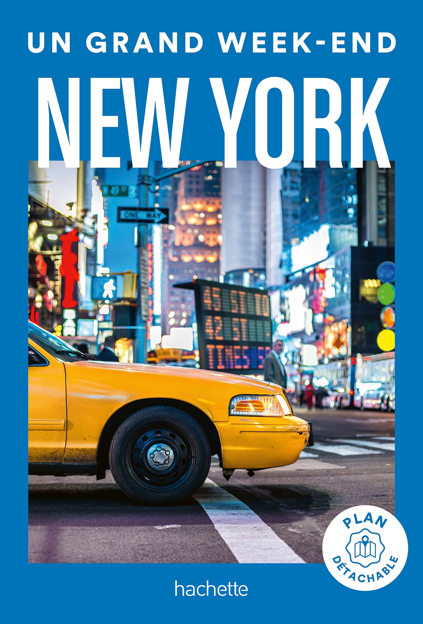 NEW YORK UN GRAND WEEK-END -   - HACHETTE TOURI