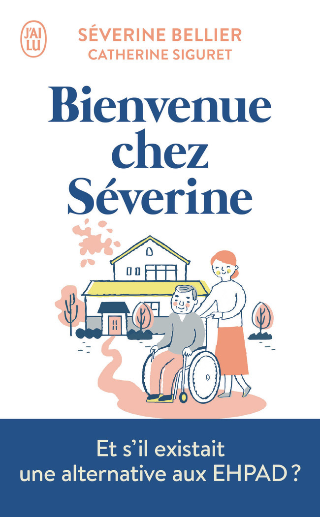 Bienvenue chez Séverine - Séverine Bellier - J'AI LU