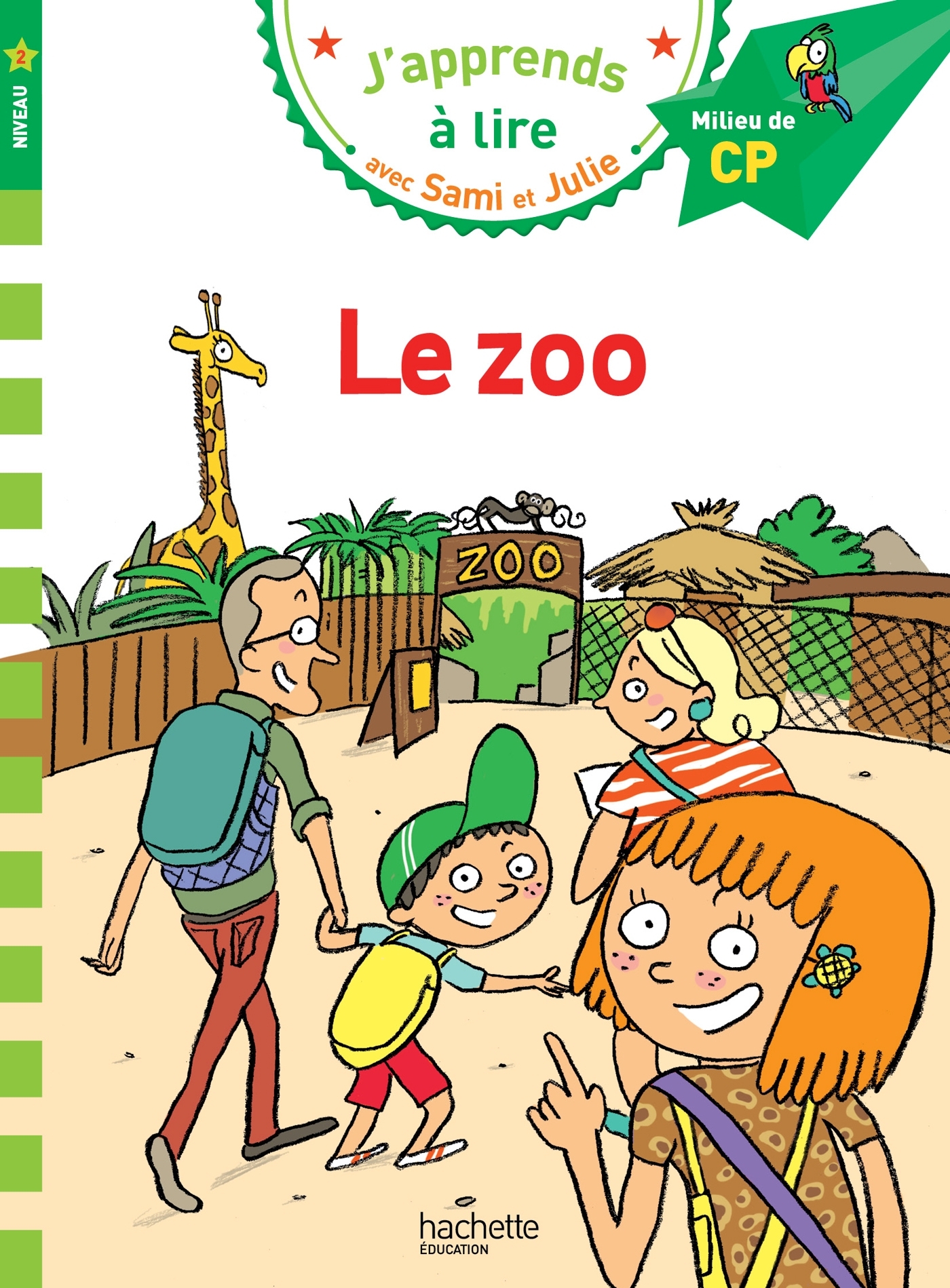 SAMI ET JULIE CP NIVEAU 2 LE ZOO - Thérèse Bonté - HACHETTE EDUC