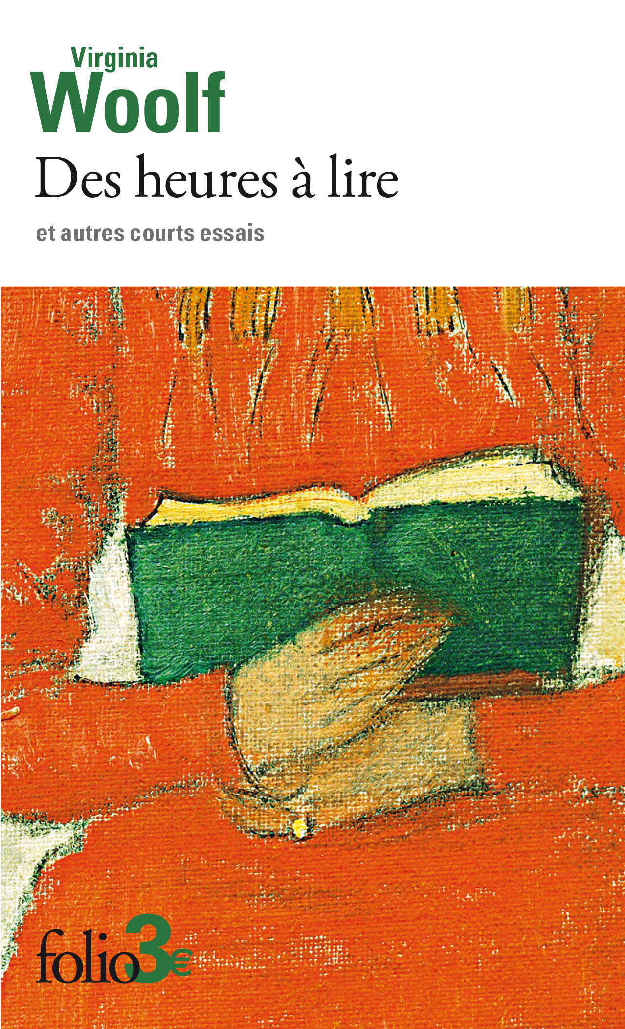 DES HEURES A LIRE ET AUTRES COURTS ESSAIS - Virginia Woolf - FOLIO