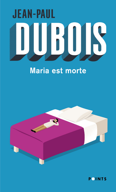 MARIA EST MORTE (REED) - Jean-Paul Dubois - POINTS