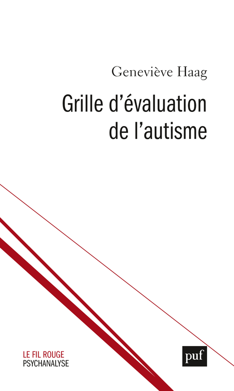 GRILLE D-EVALUATION DE L-AUTISME - Geneviève Haag - PUF