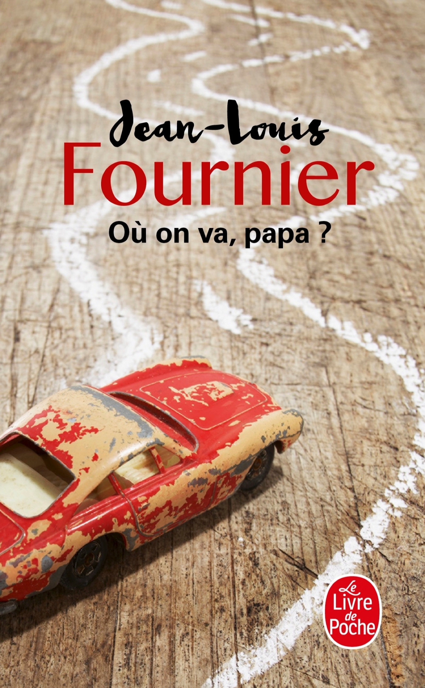 OU ON VA, PAPA ? - Jean-Louis Fournier - LGF