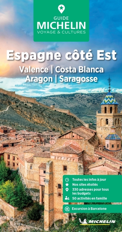 Guide Vert Espagne côté Est : Valence, Costa Blanca, Aragon, Saragosse - XXX - MICHELIN