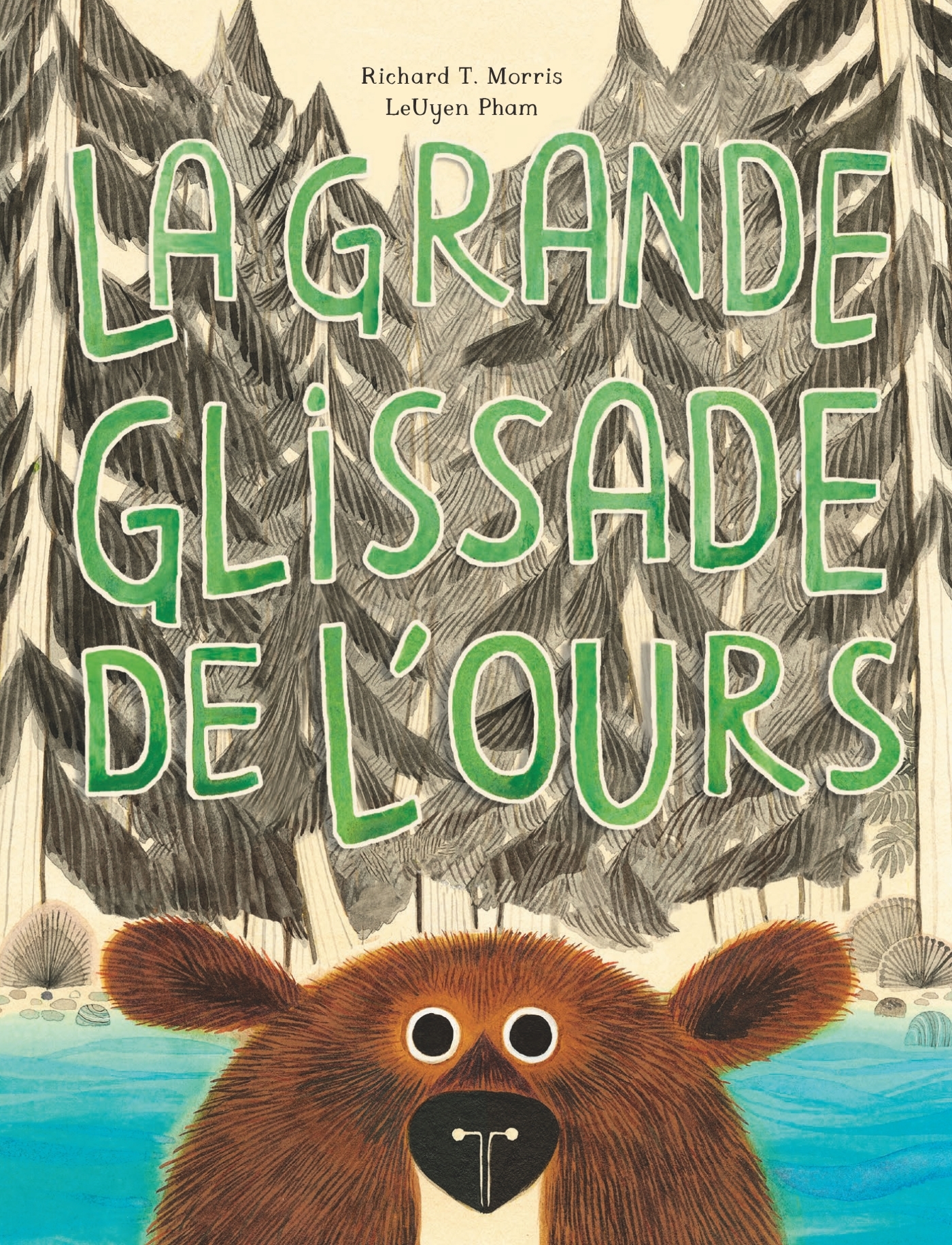 La Grande Glissade de l'ours - Leuyen Pham - ALBIN MICHEL