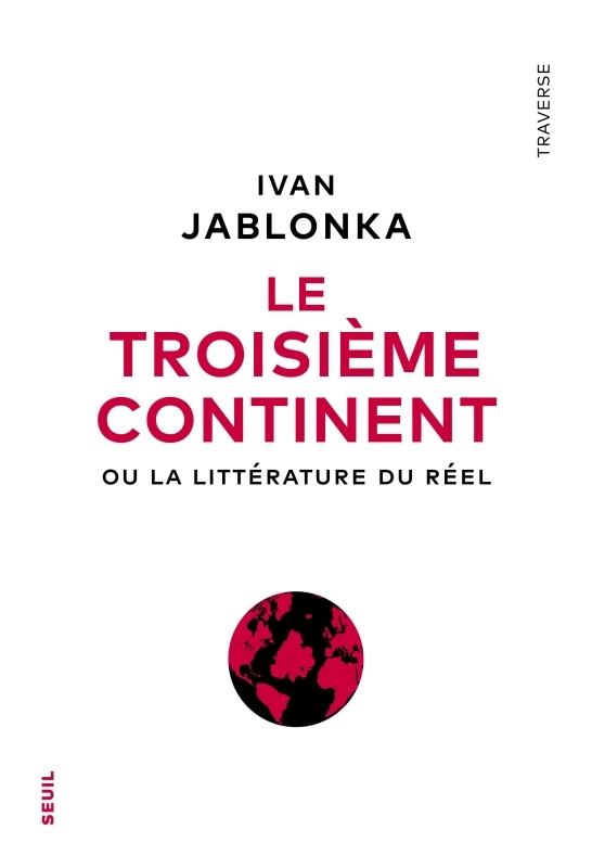 Le Troisième Continent - Ivan Jablonka - SEUIL