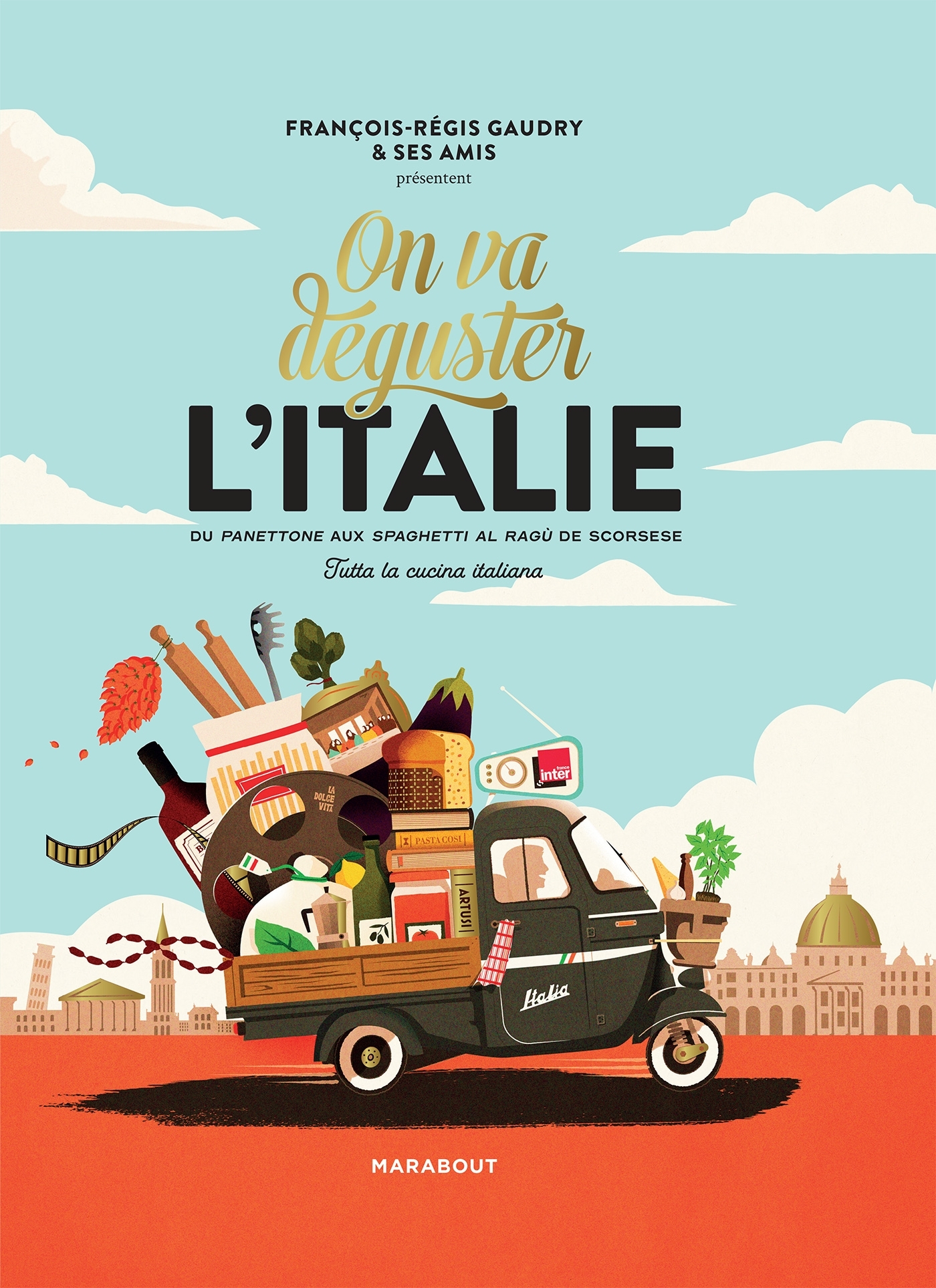 ON VA DEGUSTER L-ITALIE - François-Régis Gaudry - MARABOUT