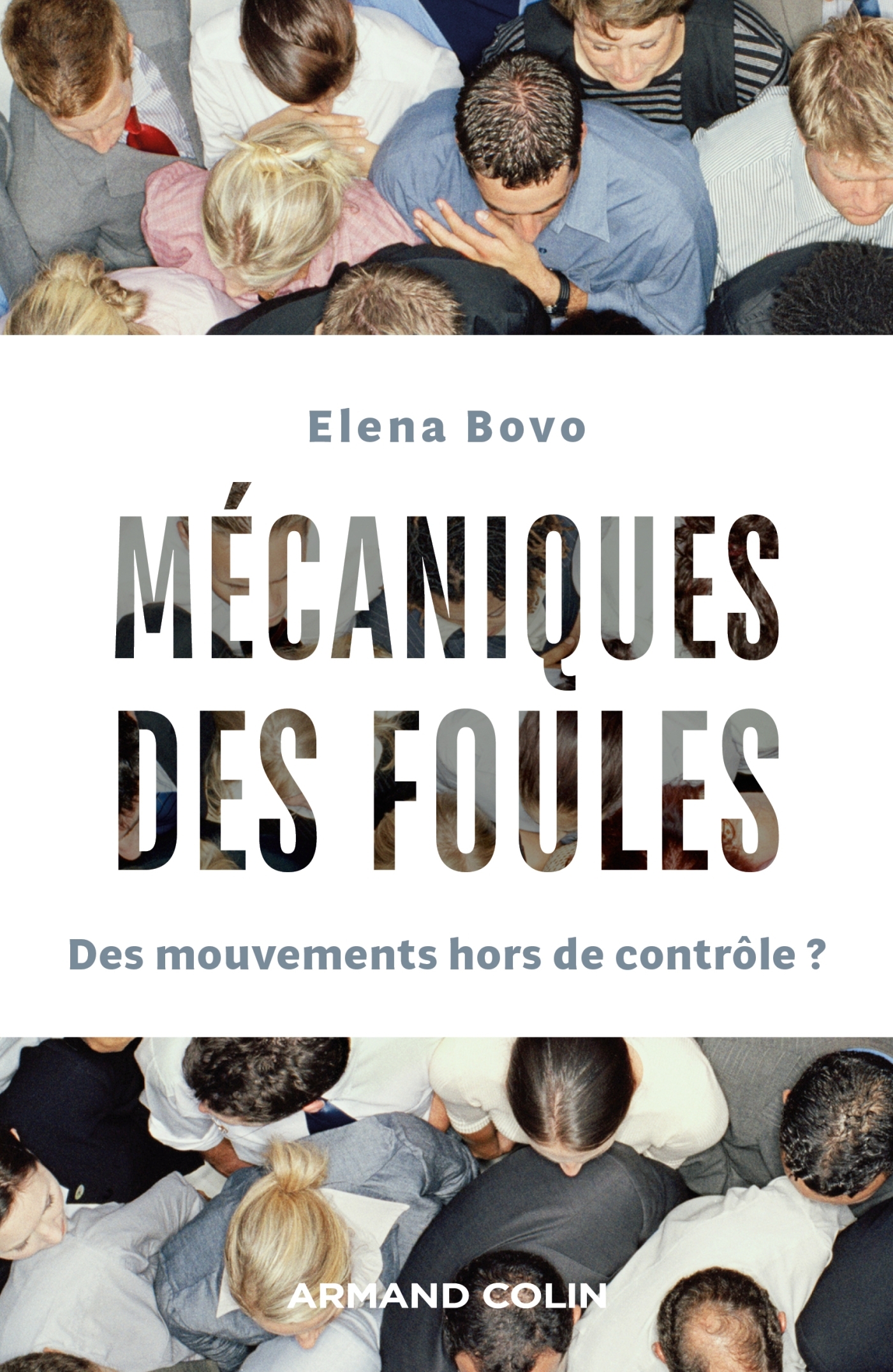 MECANIQUES DES FOULES - Elena Bovo - ARMAND COLIN