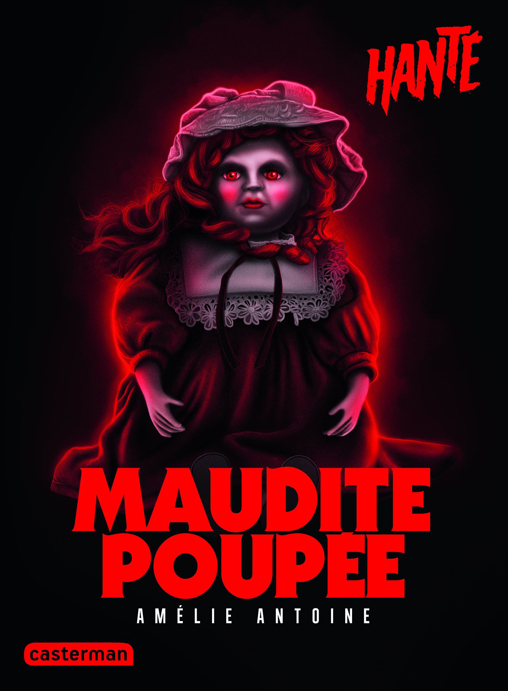 MAUDITE POUPEE   HANTE -  AMELIE ANTOINE - CASTERMAN