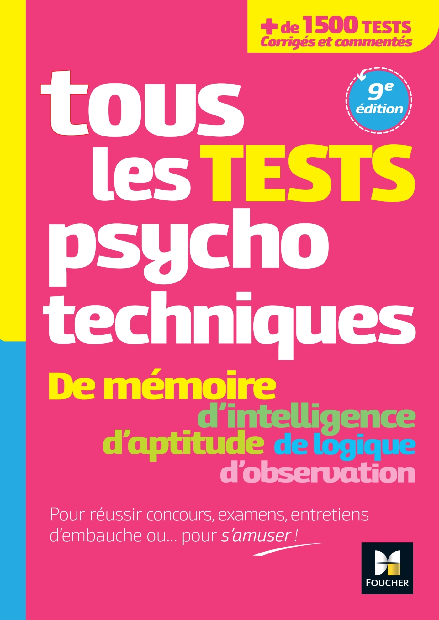 TOUS LES TESTS PSYCHOTECHNIQUES, MEMOIRE, INTELLIGENCE, APTITUDE, LOGIQUE, OBSERVATION - CONCOURS - Valérie Beal - FOUCHER