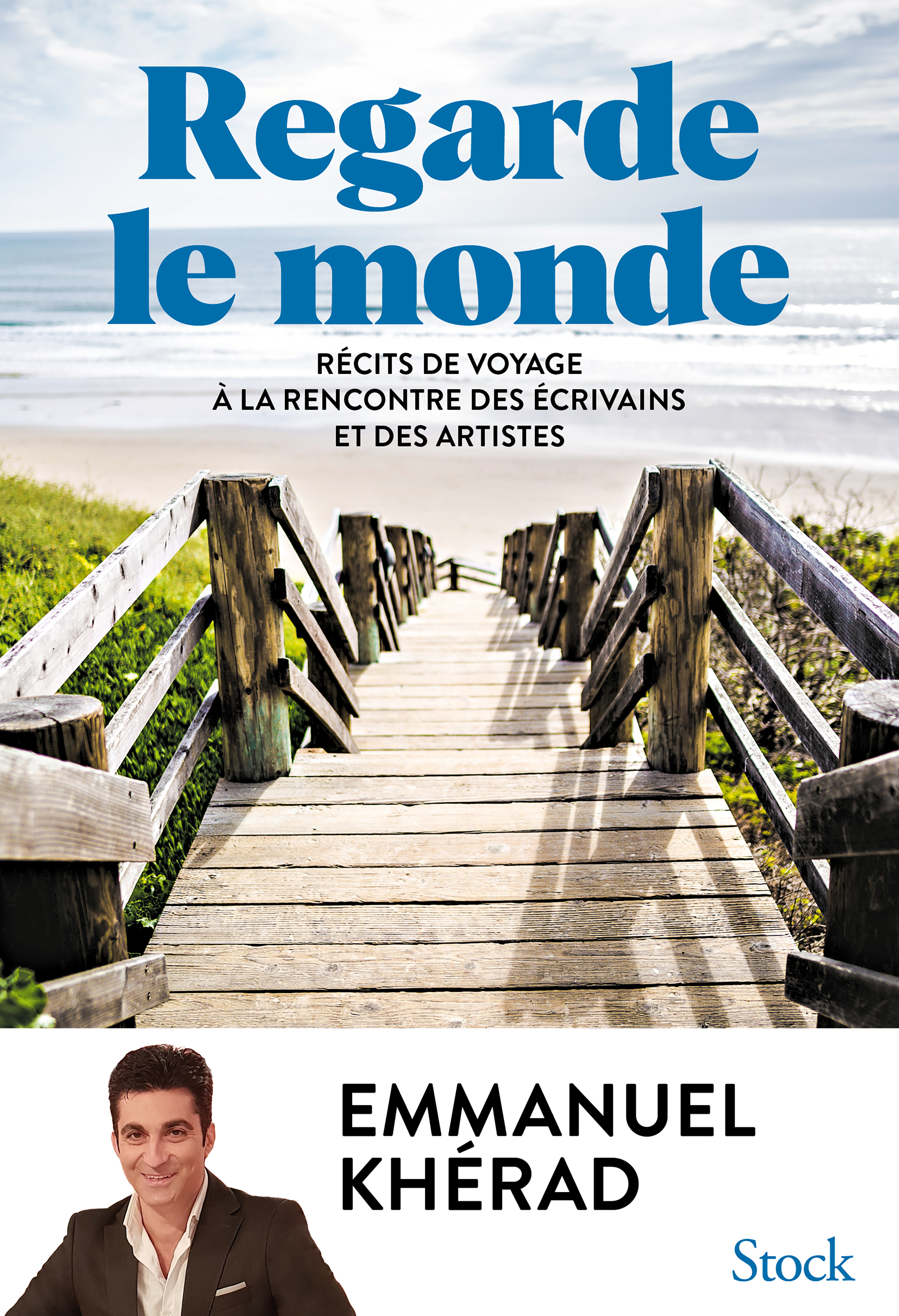 REGARDE LE MONDE - Emmanuel Kherad - STOCK