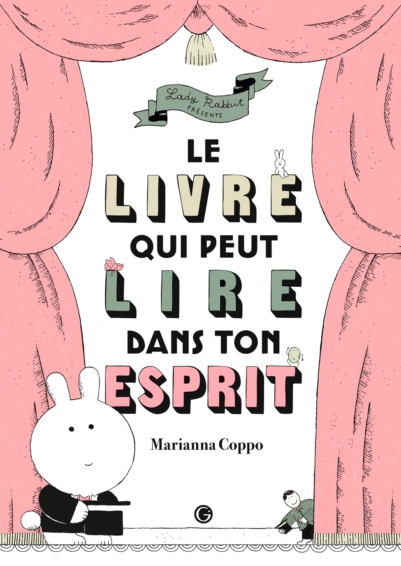 LE LIVRE QUI PEUT LIRE DANS TON ESPRIT - Marianna Coppo - GRASSET JEUNESS