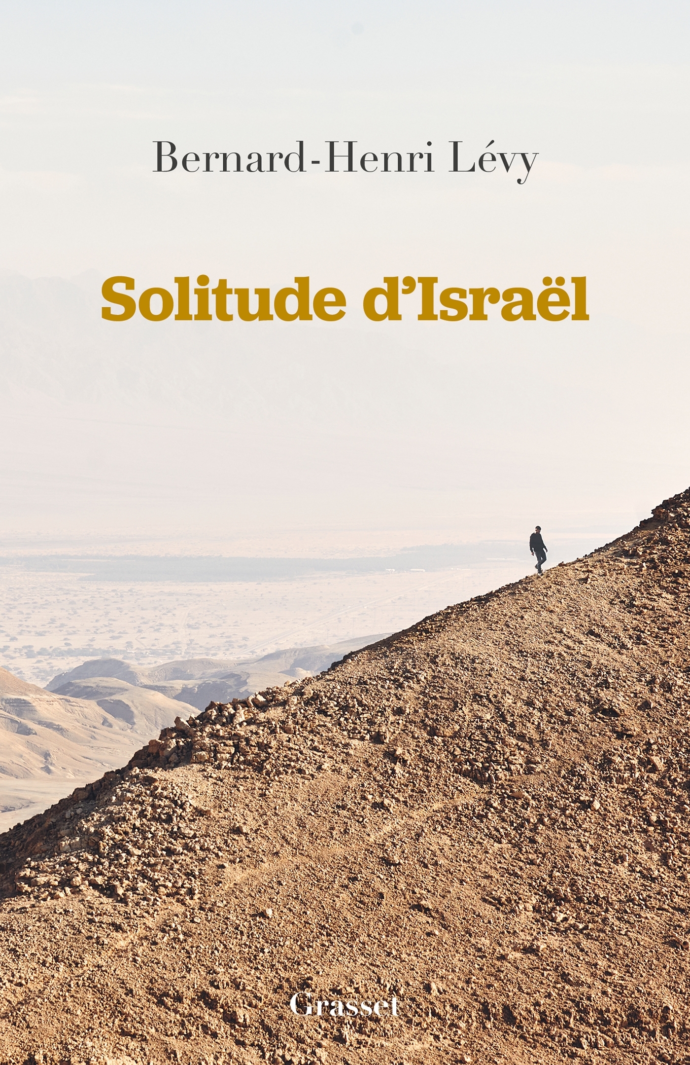 SOLITUDE D-ISRAEL - Bernard-Henri Lévy - GRASSET