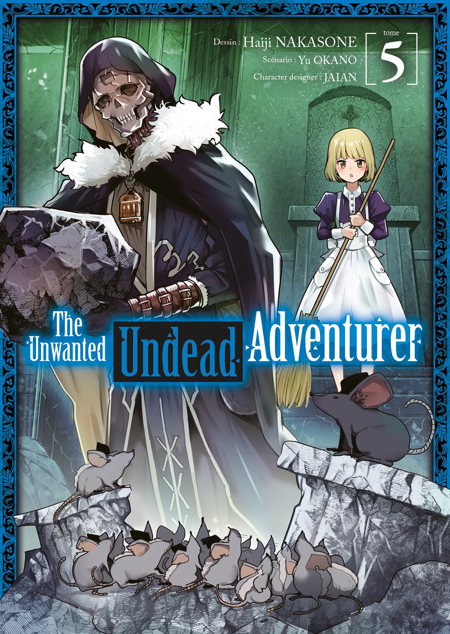 THE UNWANTED UNDEAD ADVENTURER T05 - Haiji Nakasone - MEIAN