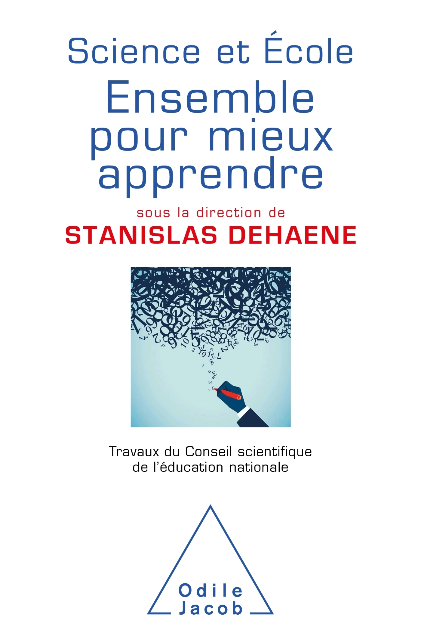 ENSEMBLE POUR MIEUX APPRENDRE - Stanislas Dehaene - JACOB