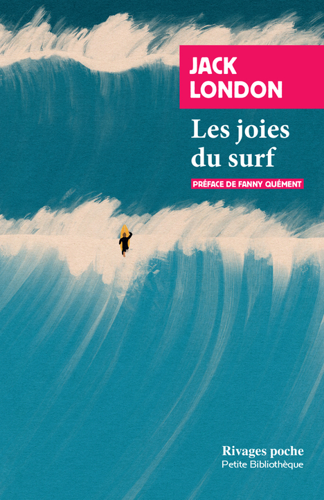 Les joies du surf - Jack London - RIVAGES