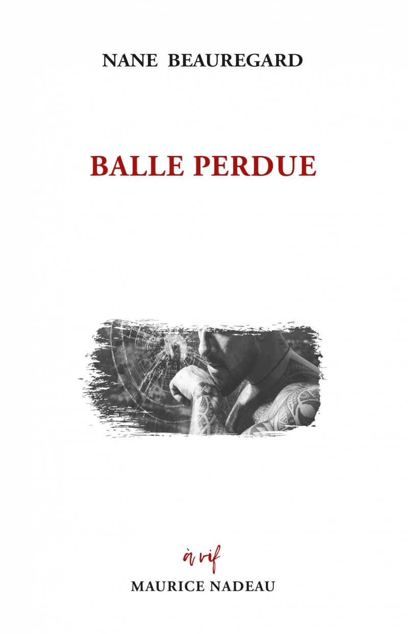 BALLE PERDUE - Nane Beauregard - MAURICE NADEAU