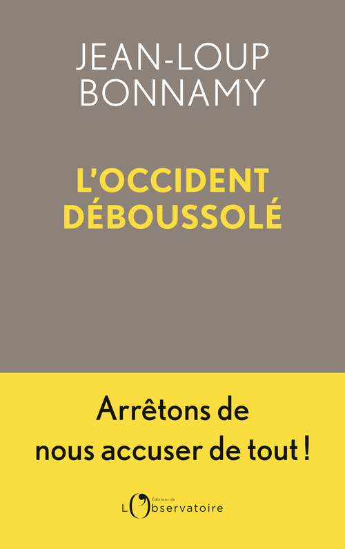 L'Occident déboussolé -  Bonnamy jean-loup - L'OBSERVATOIRE