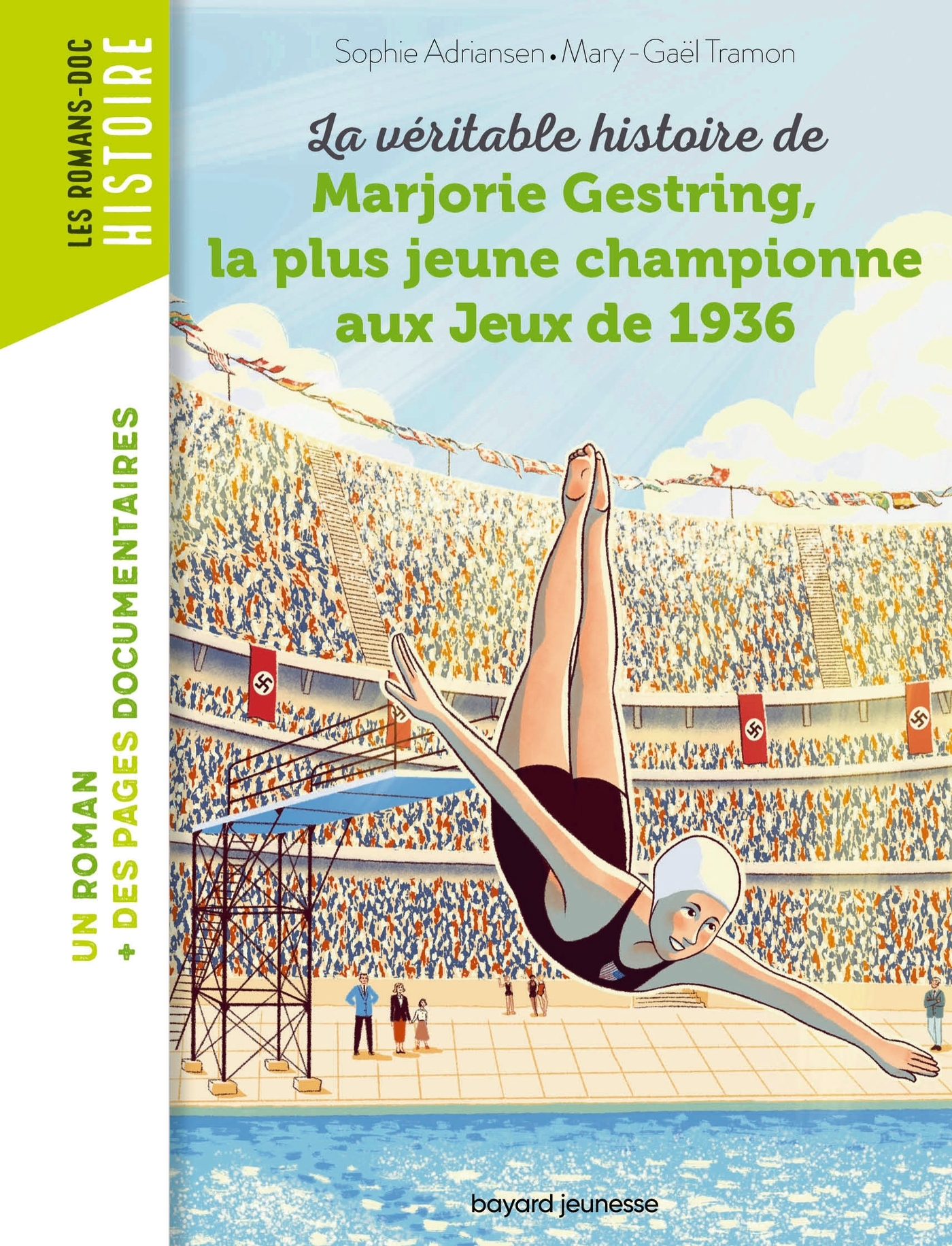 LA VERITABLE HISTOIRE DE MARJORIE GESTRING, LA PLUS JEUNE CHAMPIONNE AUX JEUX DE 1936 - Mary-Gaël Tramon - BAYARD JEUNESSE