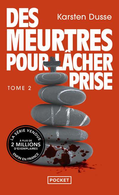 LES MEURTRES ZEN VOL.2 : DES MEURTRES POUR LACHER PRISE - Karsten Dusse - POCKET