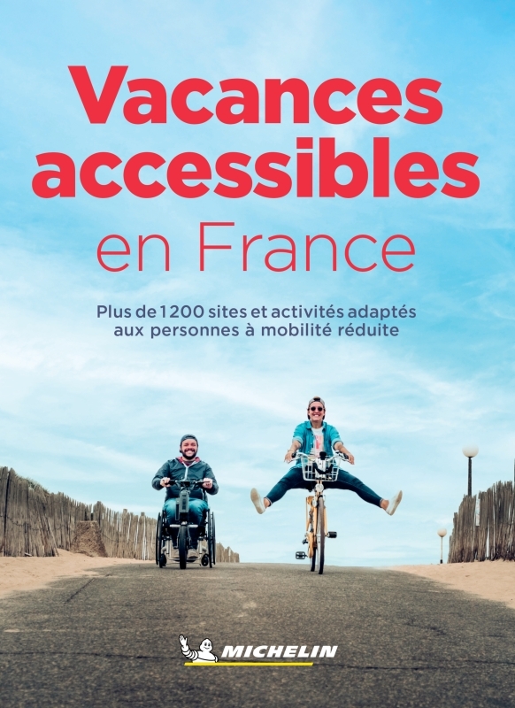 VACANCES ACCESSIBLES EN FRANCE - XXX - MICHELIN