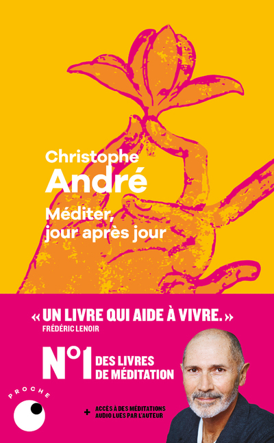 Méditer, jour après jour - Christophe André - COLL PROCHE