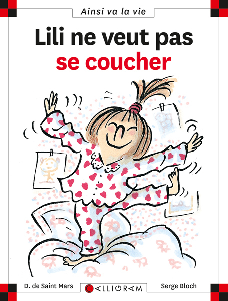 MAX ET LILI T1 LILI NE VEUT PAS SE COUCHER -  DE ST MARS/BLOCH - CALLIGRAM