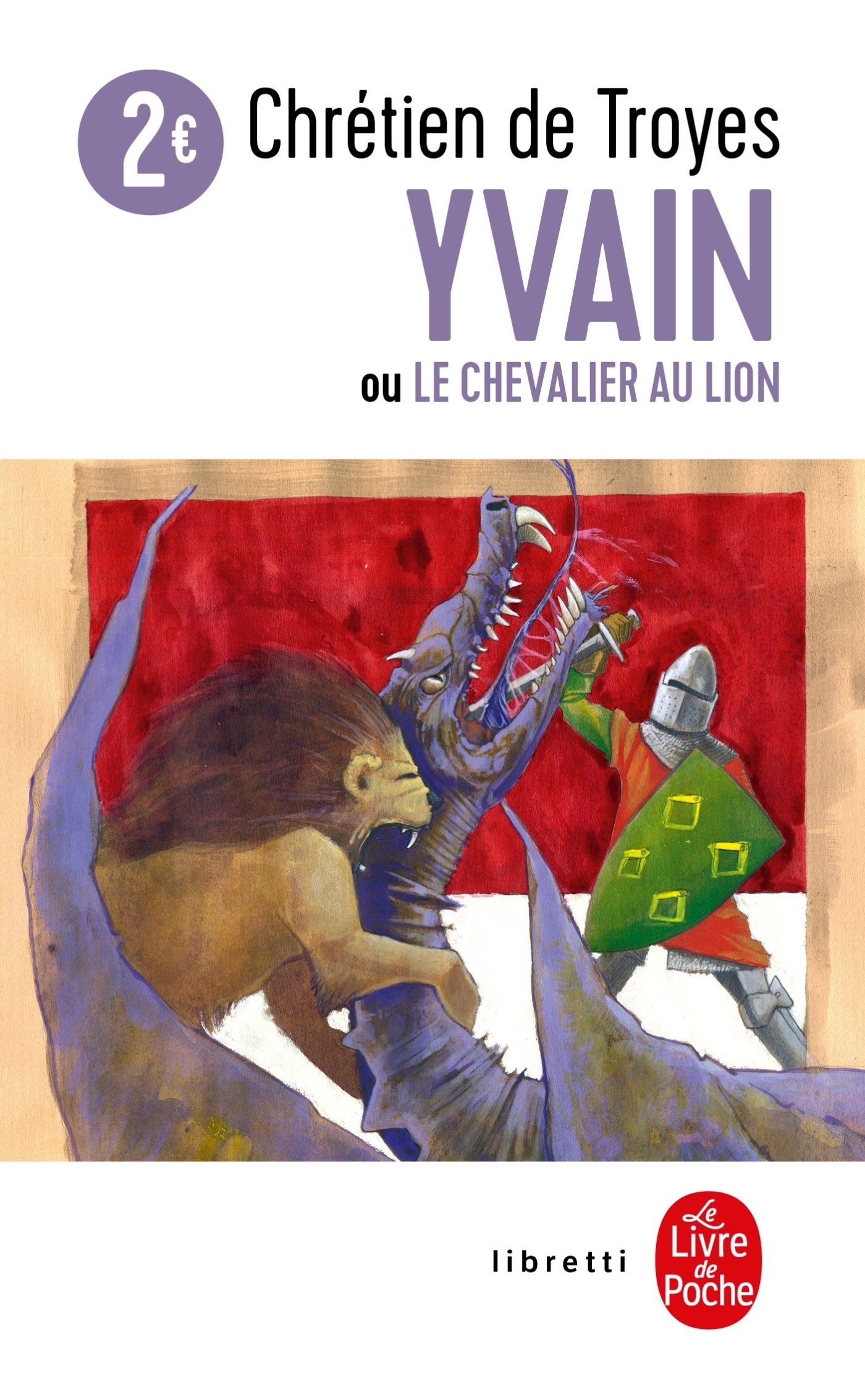 YVAIN OU LE CHEVALIER AU LION - Chrétien Troyes - LGF