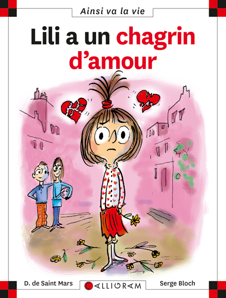 MAX ET LILI T83 LILI A UN CHAGRIN D-AMOUR - DOMINIQUE SAINT MARS (DE) - CALLIGRAM