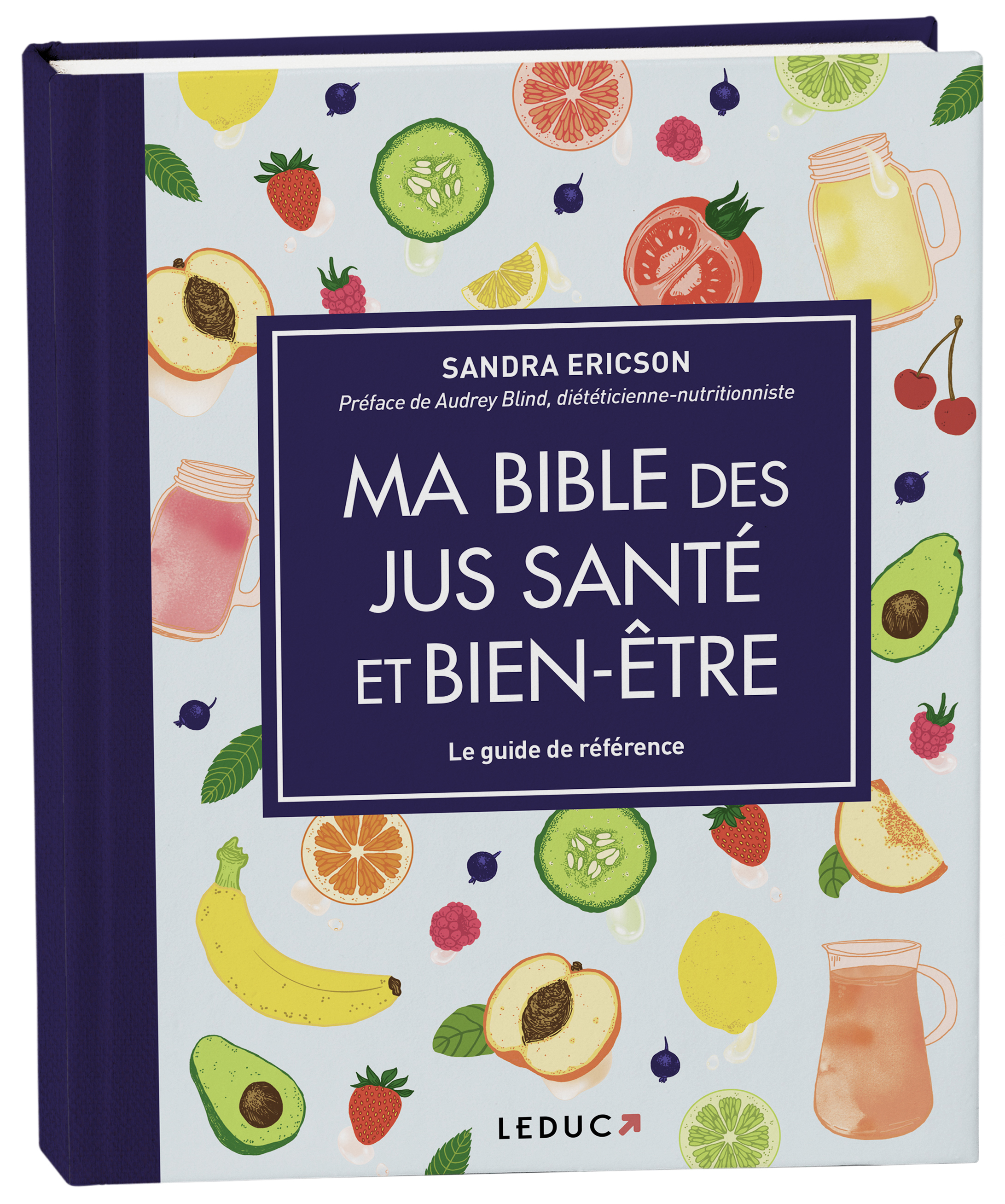 MA BIBLE DES JUS SANTE ET BIEN-ETRE - Sandra Ericson - LEDUC